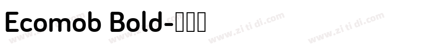 Ecomob Bold字体转换